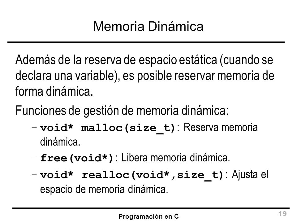 Funciones de gestión de memoria dinámica: