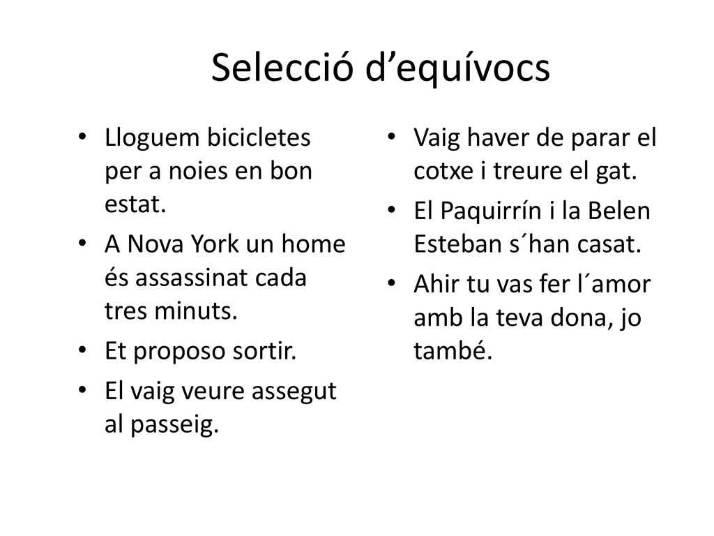 Selecció d’equívocs Lloguem bicicletes per a noies en bon estat.