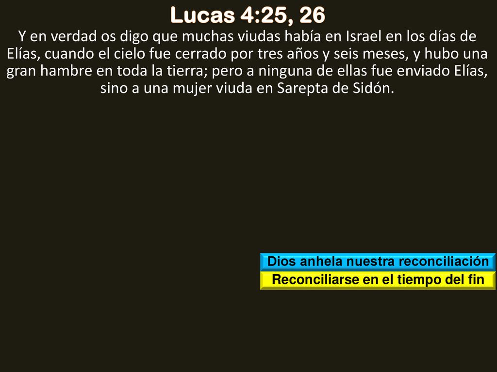 Dios anhela nuestra reconciliación Reconciliarse en el tiempo del fin