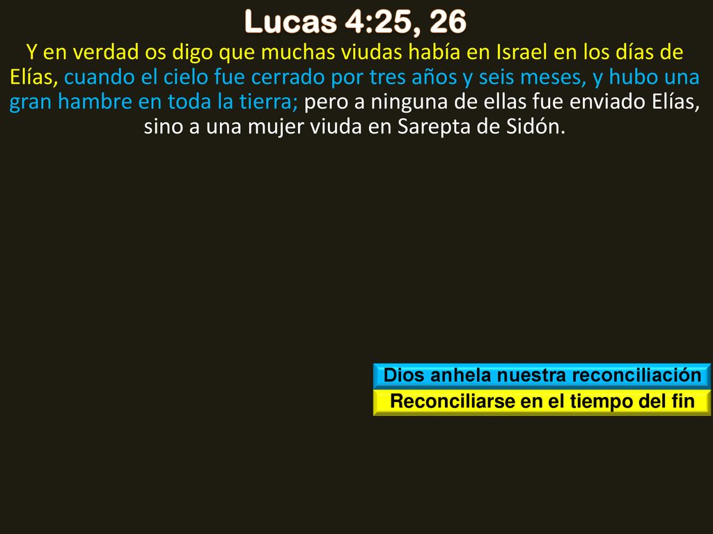 Dios anhela nuestra reconciliación Reconciliarse en el tiempo del fin