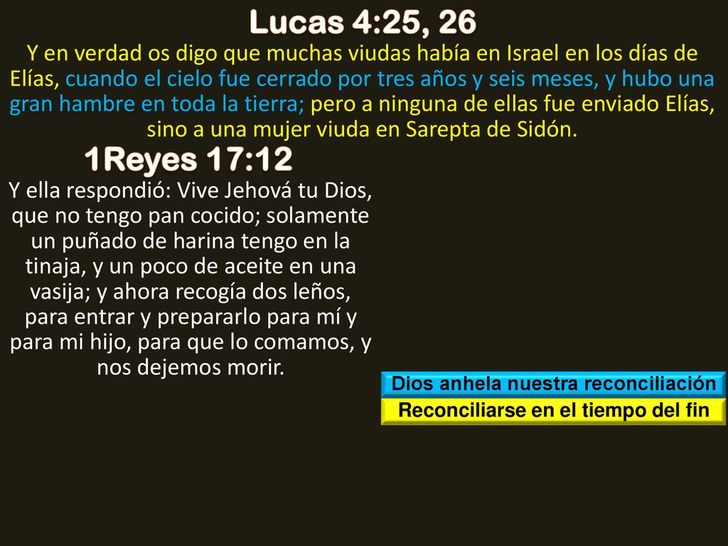 Dios anhela nuestra reconciliación Reconciliarse en el tiempo del fin