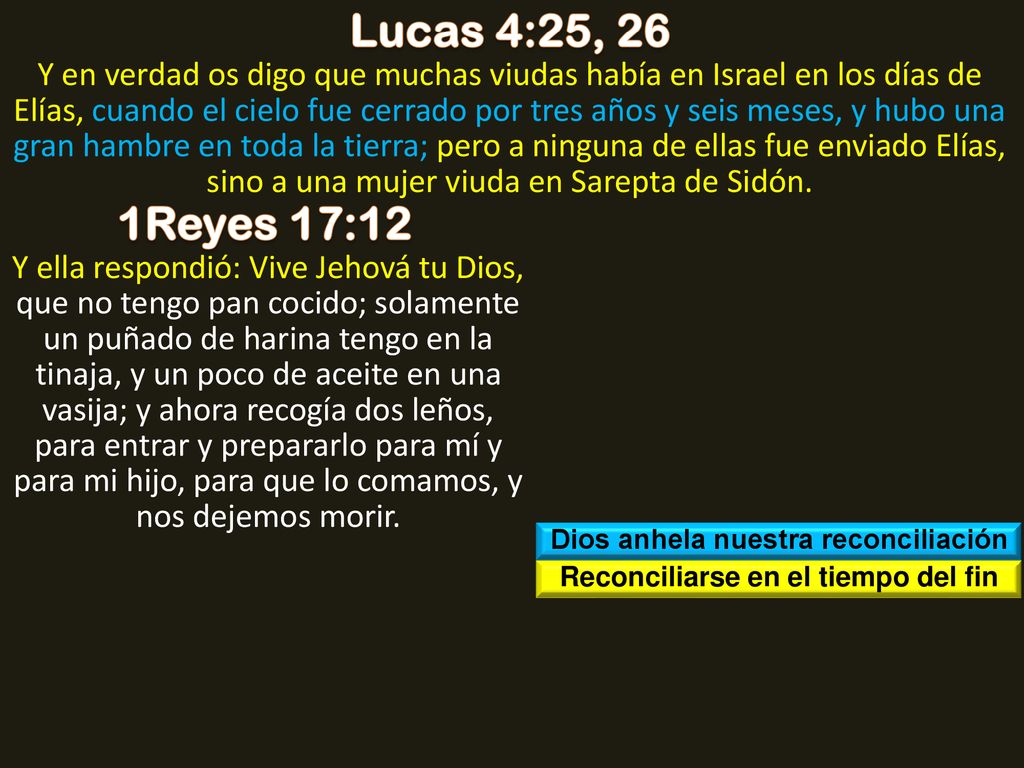 Dios anhela nuestra reconciliación Reconciliarse en el tiempo del fin