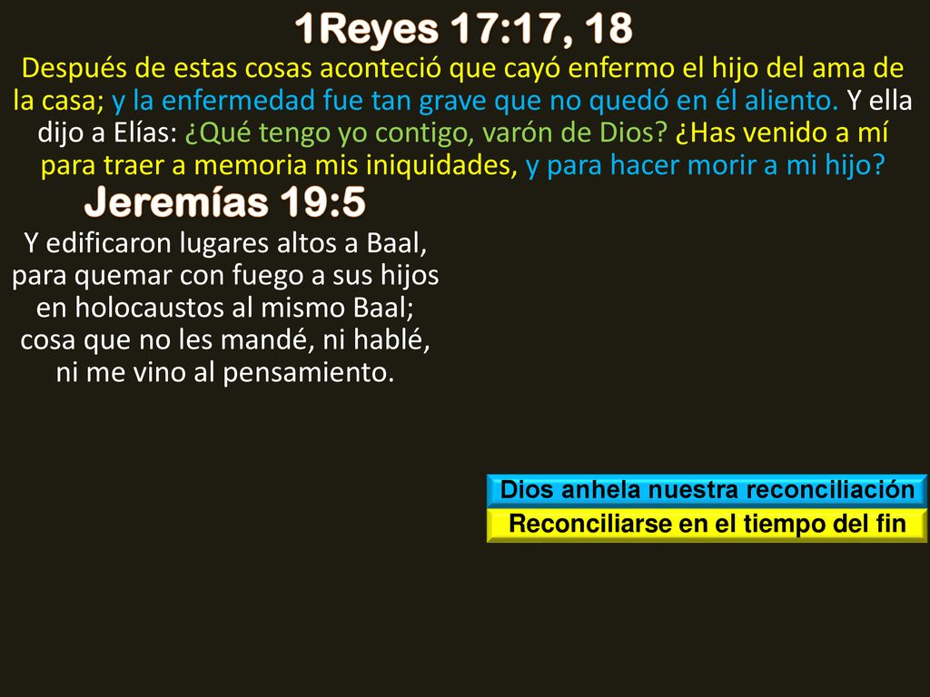 Dios anhela nuestra reconciliación Reconciliarse en el tiempo del fin