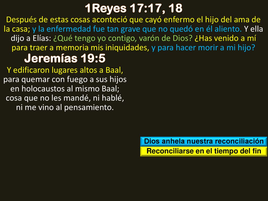 Dios anhela nuestra reconciliación Reconciliarse en el tiempo del fin