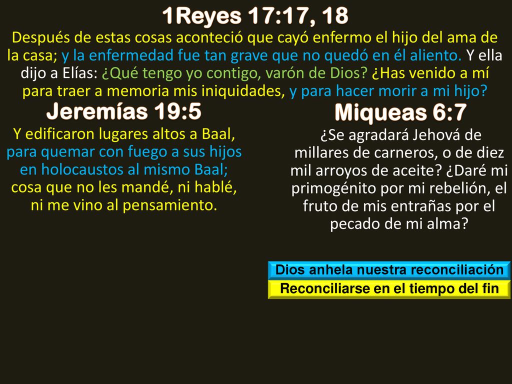 Dios anhela nuestra reconciliación Reconciliarse en el tiempo del fin