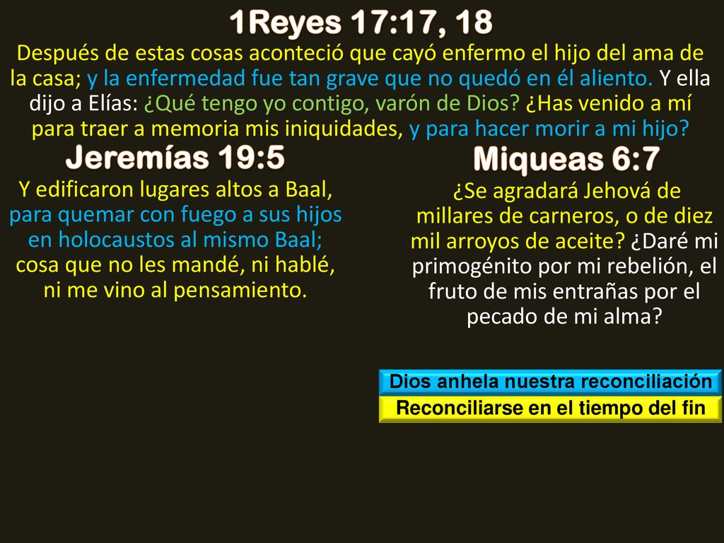 Dios anhela nuestra reconciliación Reconciliarse en el tiempo del fin