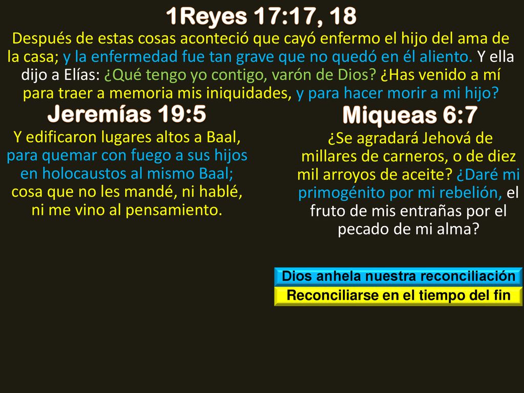 Dios anhela nuestra reconciliación Reconciliarse en el tiempo del fin