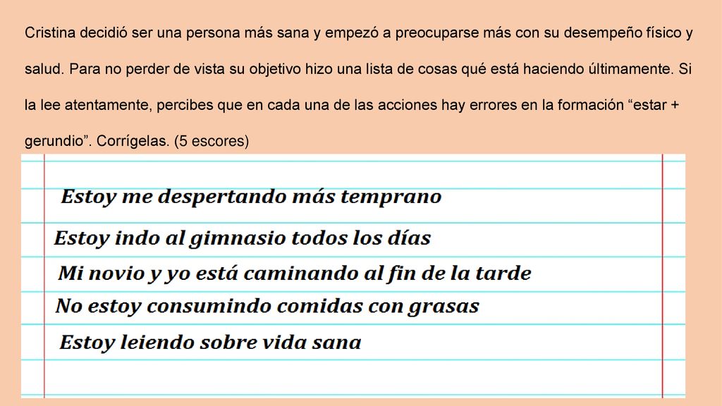 Cristina decidió ser una persona más sana y empezó a preocuparse más con su desempeño físico y salud.