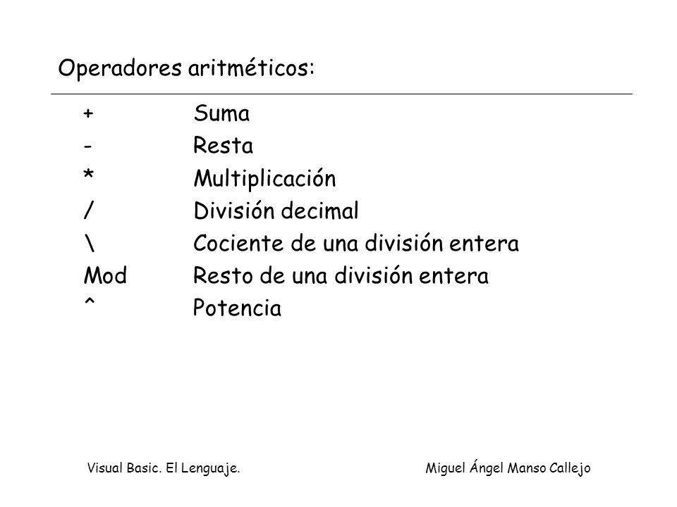 Operadores aritméticos: