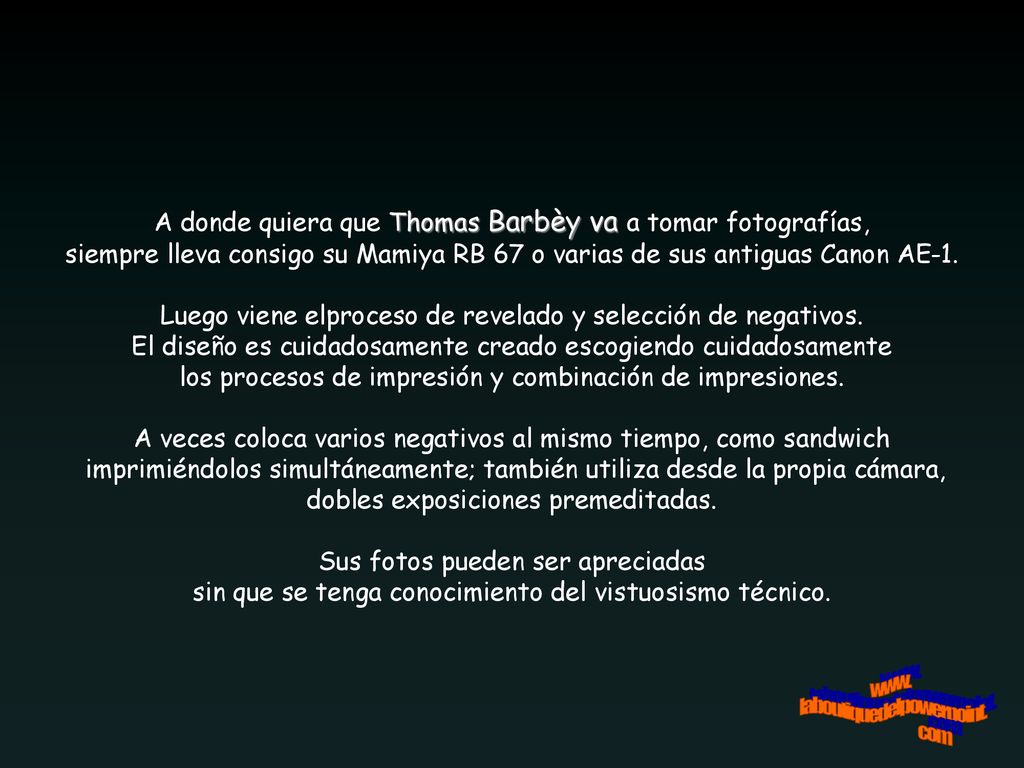 A donde quiera que Thomas Barbèy va a tomar fotografías,
