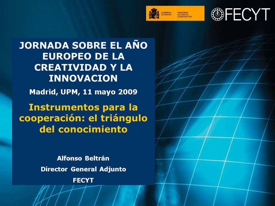 JORNADA SOBRE EL AÑO EUROPEO DE LA CREATIVIDAD Y LA INNOVACION