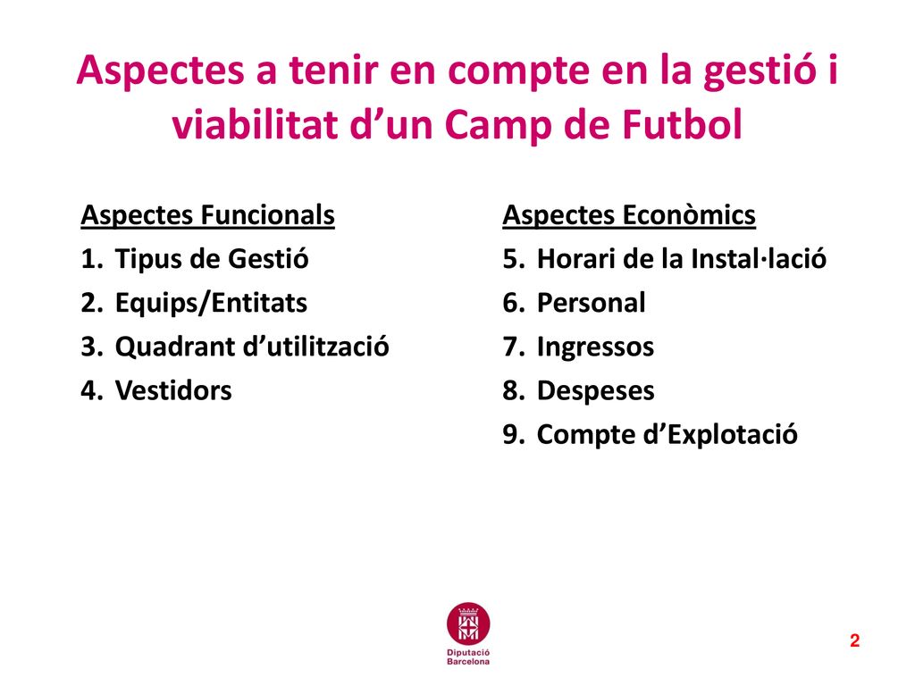 Aspectes a tenir en compte en la gestió i viabilitat d’un Camp de Futbol