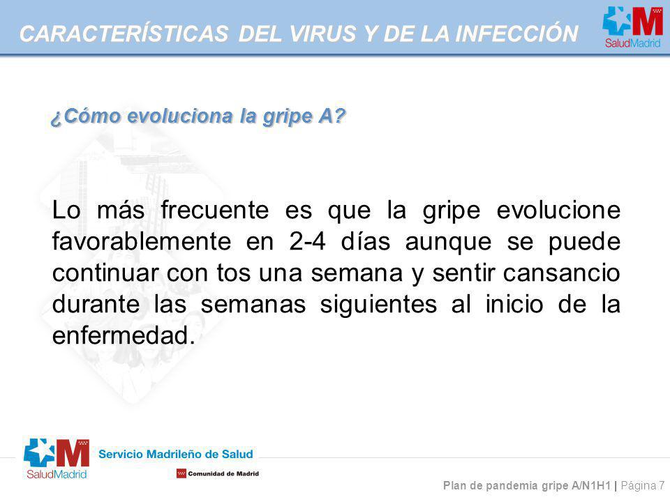 ¿Cómo evoluciona la gripe A
