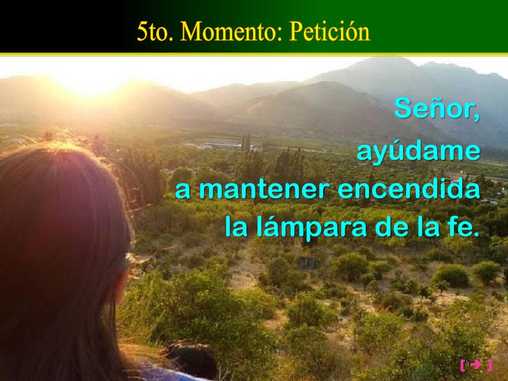 Señor, ayúdame a mantener encendida la lámpara de la fe.