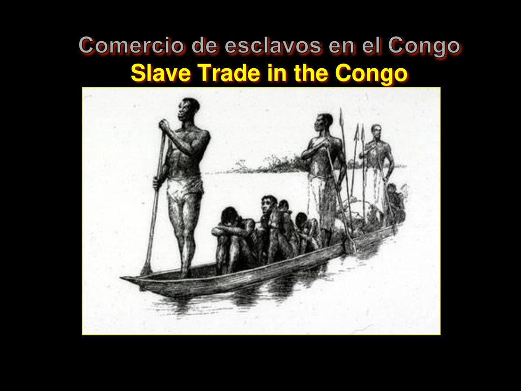 Comercio de esclavos en el Congo Slave Trade in the Congo