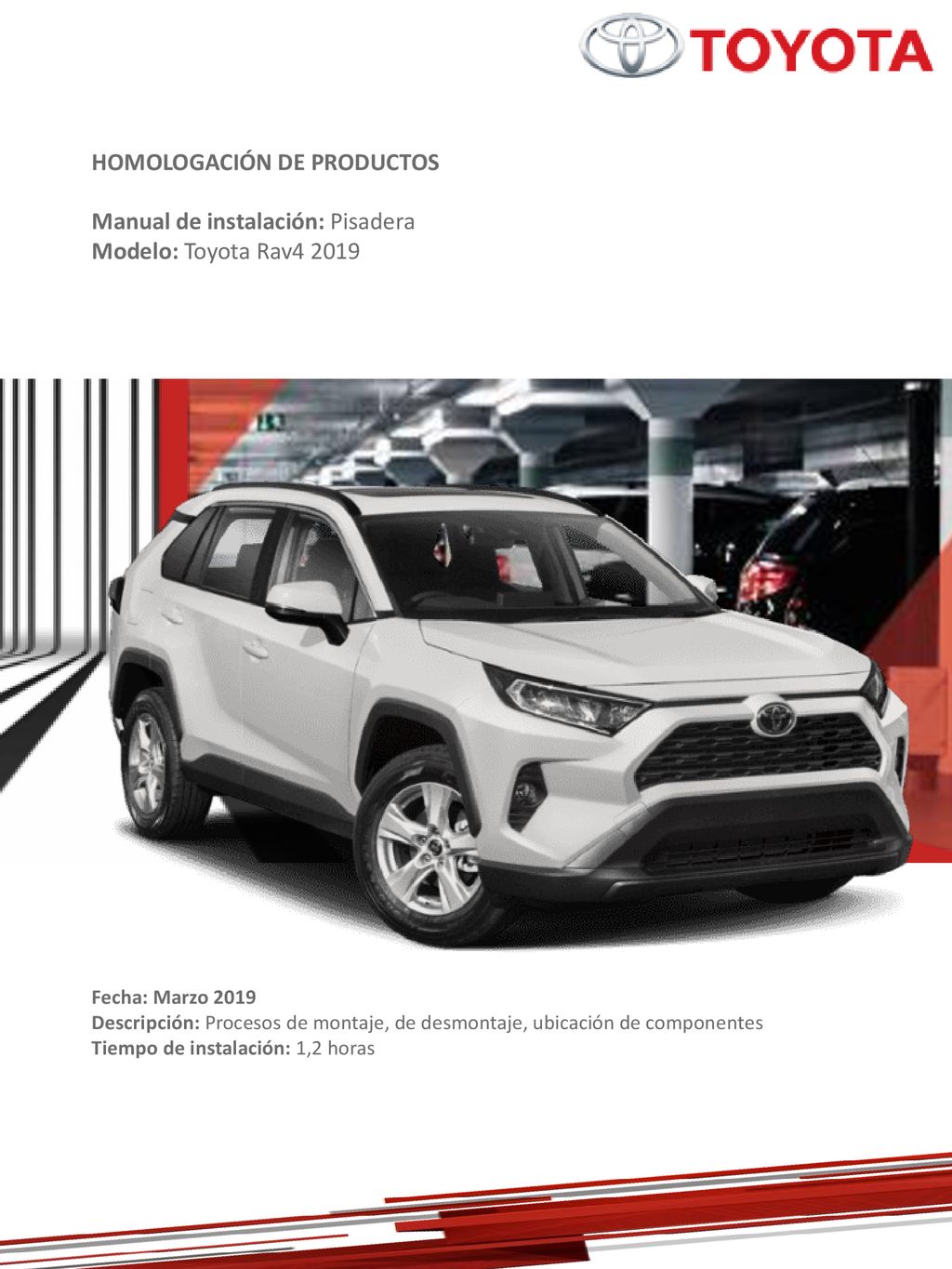 HOMOLOGACIÓN DE PRODUCTOS Manual de instalación: Pisadera