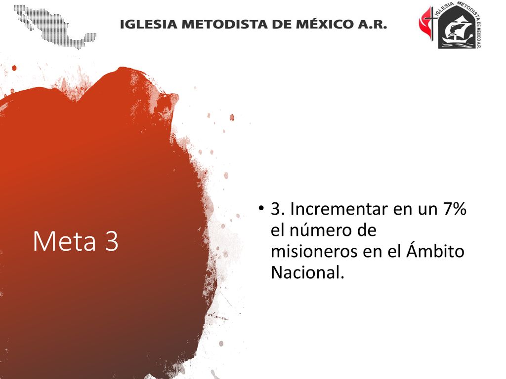 3. Incrementar en un 7% el número de misioneros en el Ámbito Nacional.