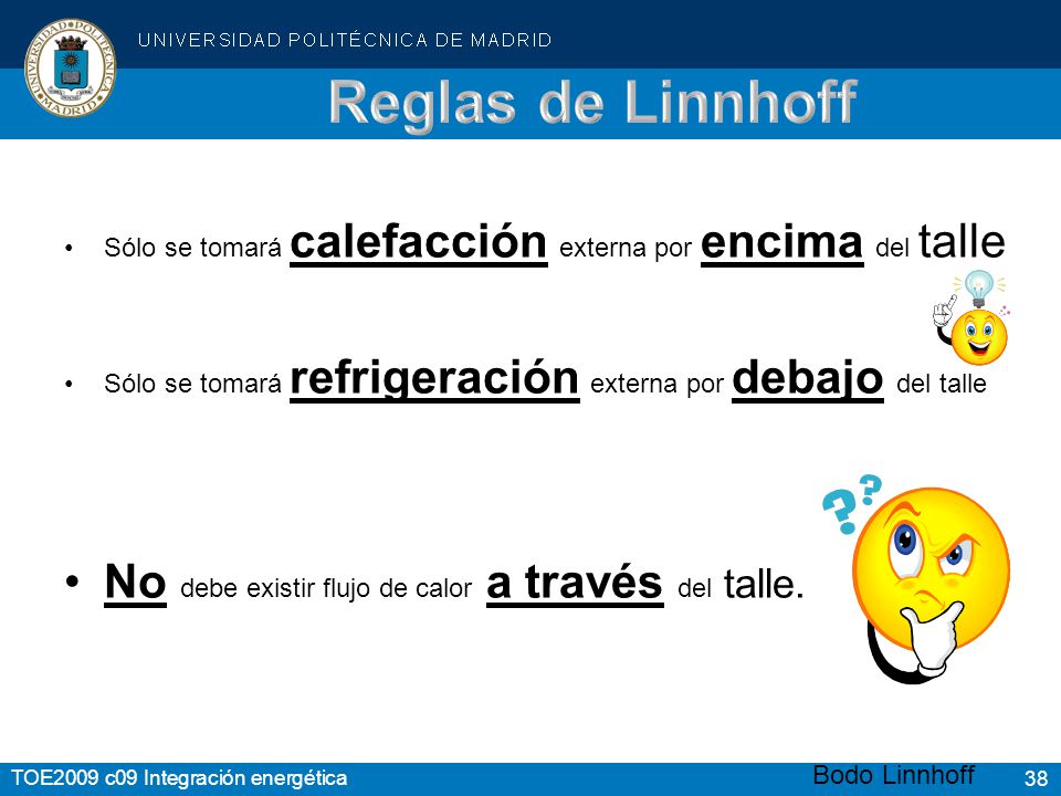 Reglas de Linnhoff No debe existir flujo de calor a través del talle.