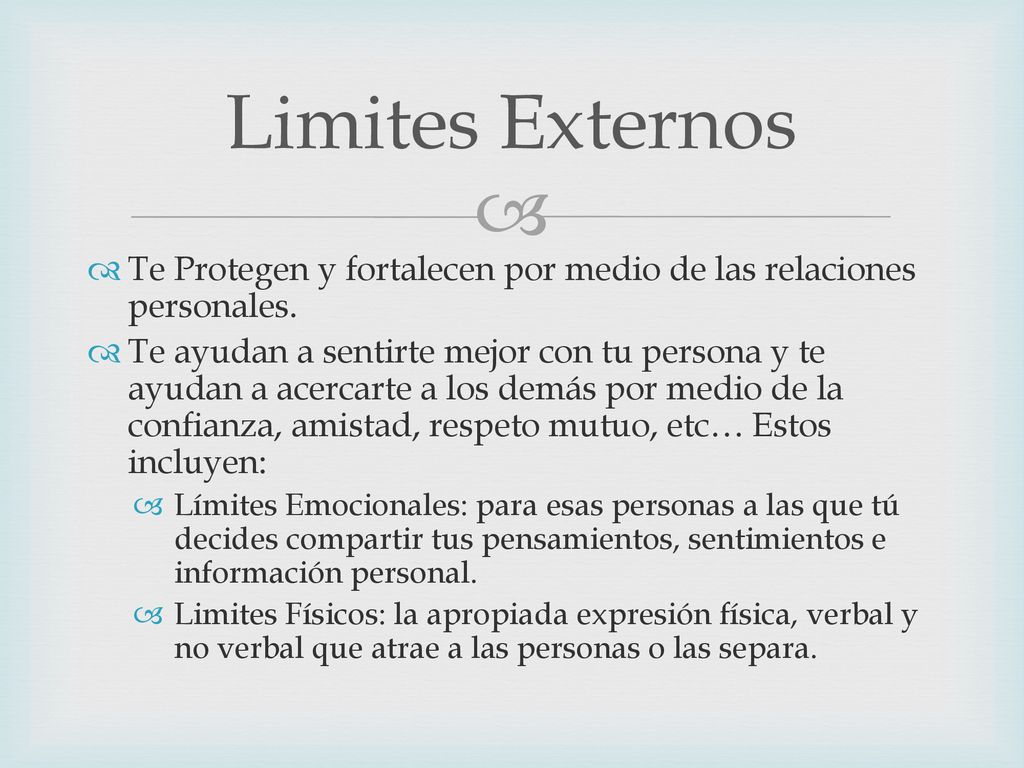 Limites Externos Te Protegen y fortalecen por medio de las relaciones personales.