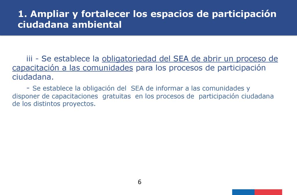 1. Ampliar y fortalecer los espacios de participación ciudadana ambiental