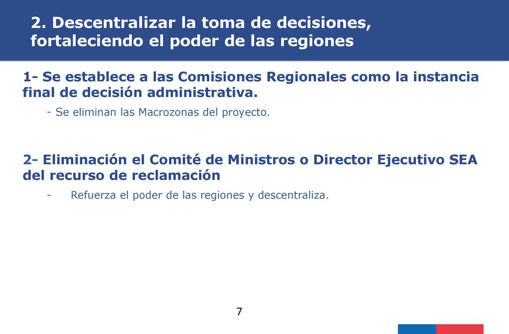 2. Descentralizar la toma de decisiones, fortaleciendo el poder de las regiones