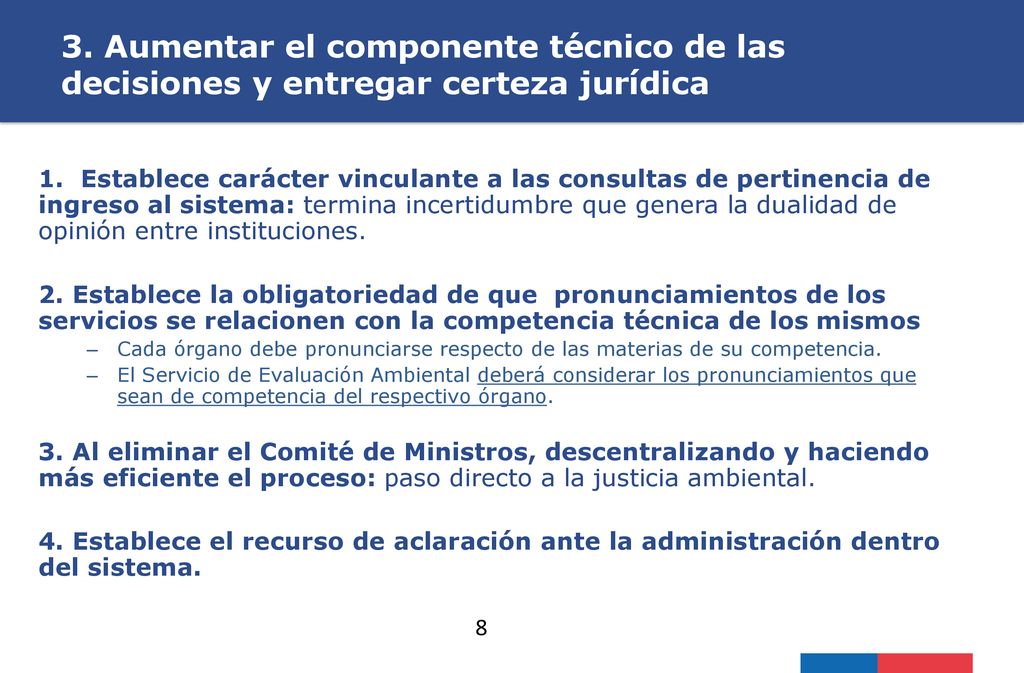 3. Aumentar el componente técnico de las decisiones y entregar certeza jurídica