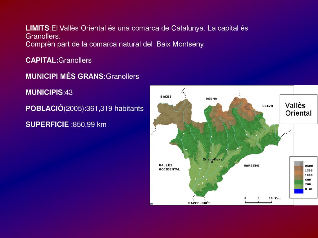 LIMITS:El Vallès Oriental és una comarca de Catalunya