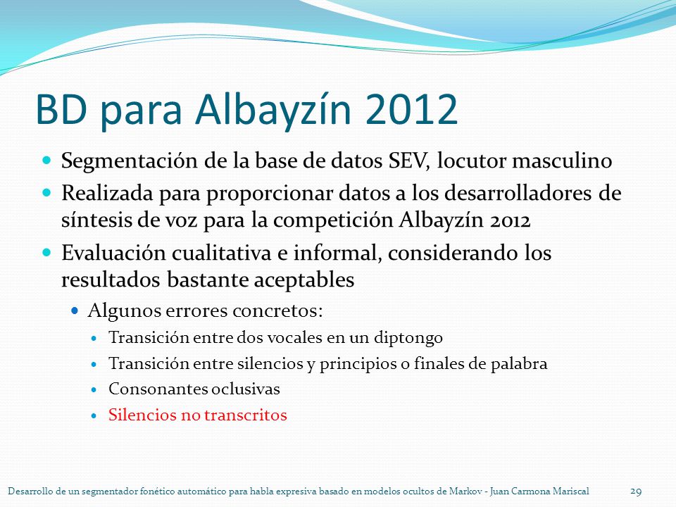 BD para Albayzín 2012 Segmentación de la base de datos SEV, locutor masculino.