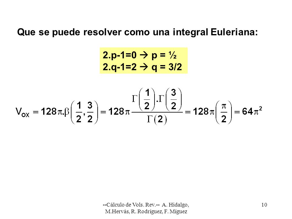 Que se puede resolver como una integral Euleriana: