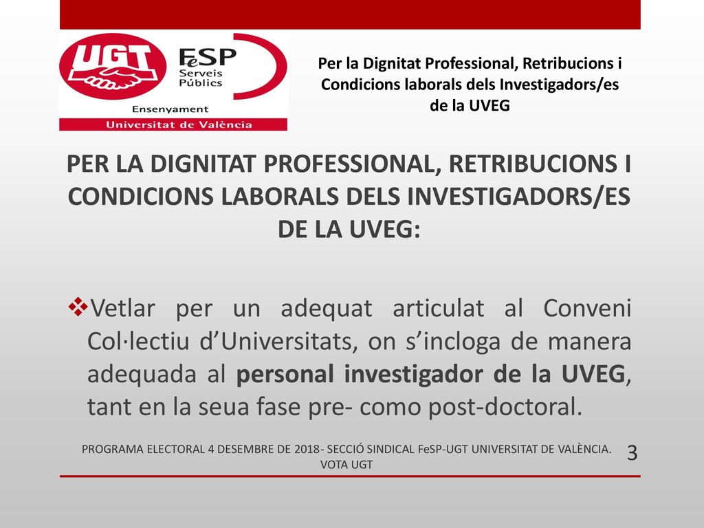 Per la Dignitat Professional, Retribucions i Condicions laborals dels Investigadors/es