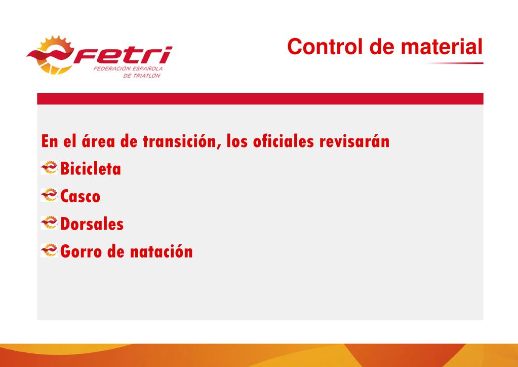 Control de material En el área de transición, los oficiales revisarán