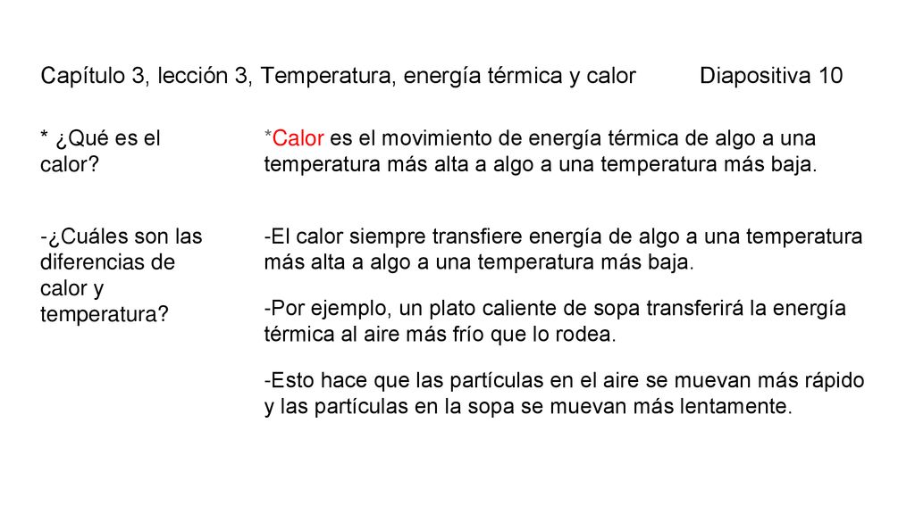 Capítulo 3, lección 3, Temperatura, energía térmica y calor Diapositiva 10