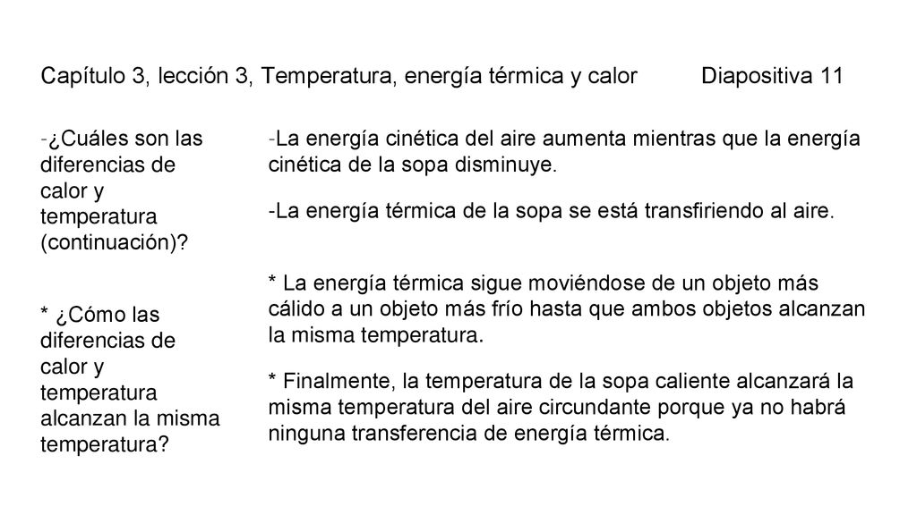 Capítulo 3, lección 3, Temperatura, energía térmica y calor Diapositiva 11