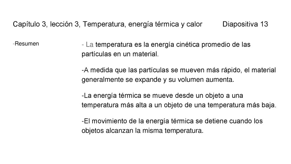 Capítulo 3, lección 3, Temperatura, energía térmica y calor Diapositiva 13