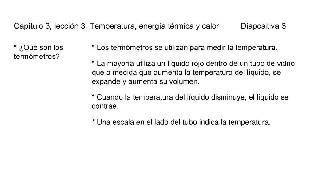 Capítulo 3, lección 3, Temperatura, energía térmica y calor Diapositiva 6