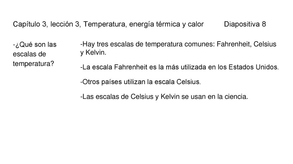 Capítulo 3, lección 3, Temperatura, energía térmica y calor Diapositiva 8