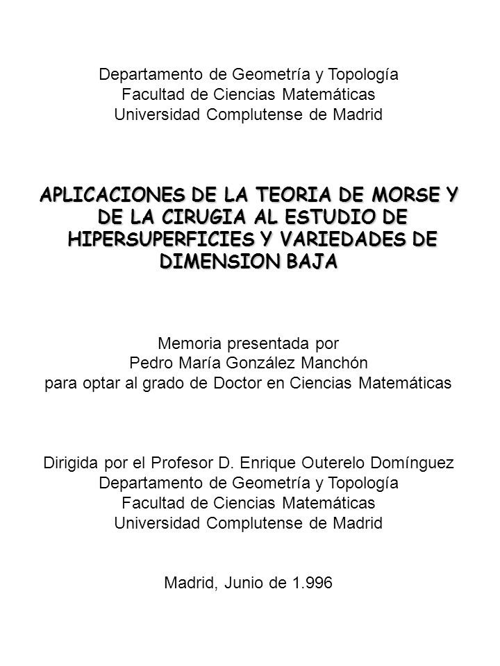 APLICACIONES DE LA TEORIA DE MORSE Y DE LA CIRUGIA AL ESTUDIO DE