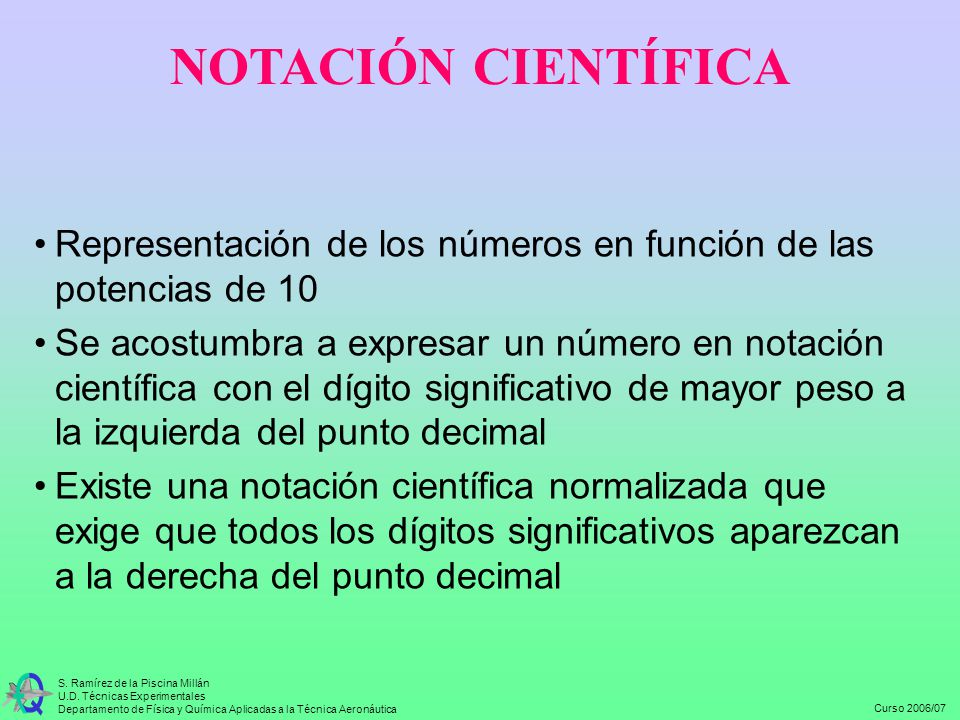 NOTACIÓN CIENTÍFICA Representación de los números en función de las potencias de 10.