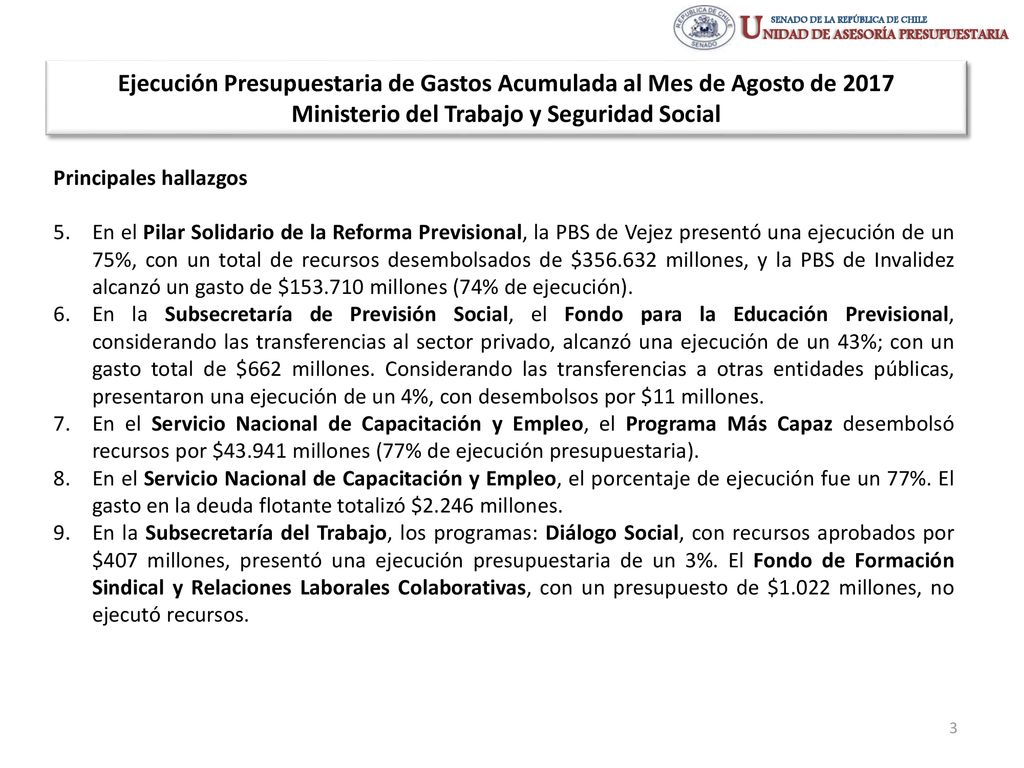 Ejecución Presupuestaria de Gastos Acumulada al Mes de Agosto de 2017 Ministerio del Trabajo y Seguridad Social