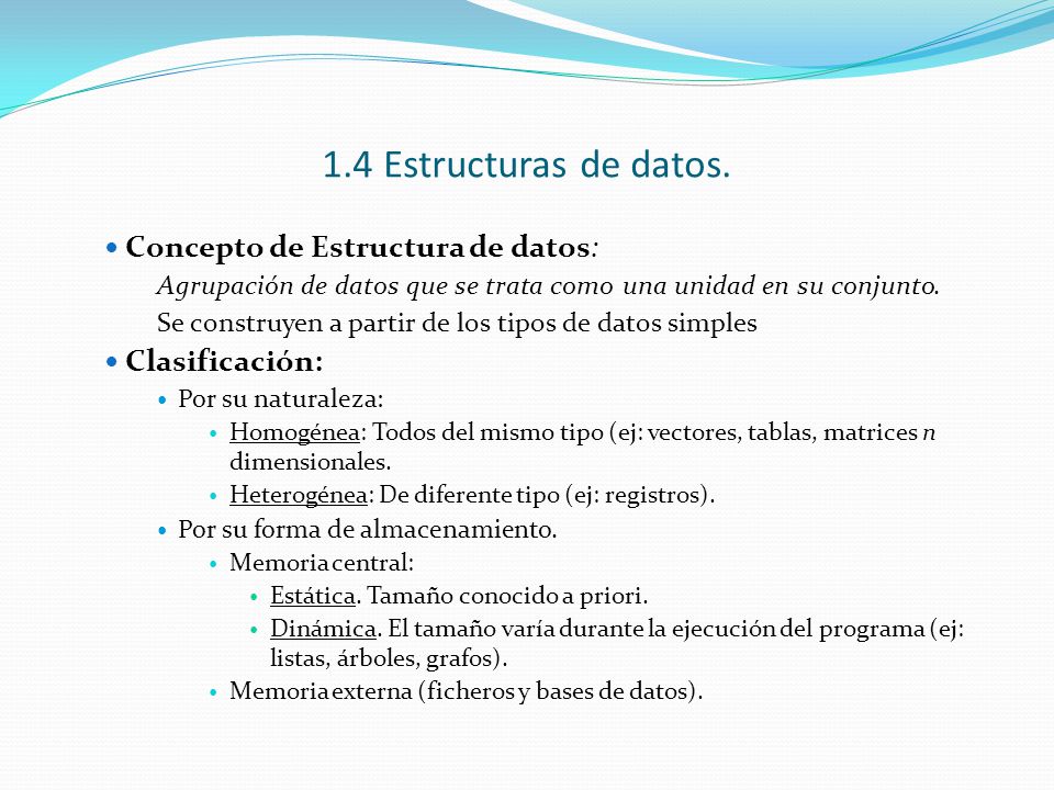 1.4 Estructuras de datos. Concepto de Estructura de datos: