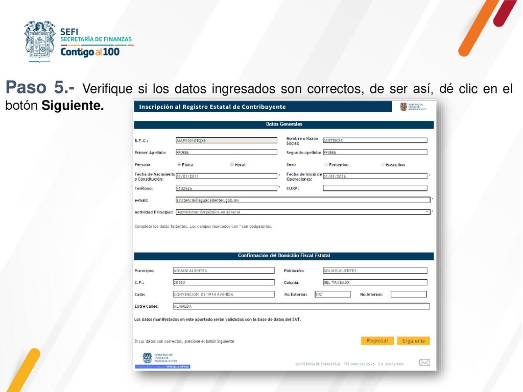 Paso 5.- Verifique si los datos ingresados son correctos, de ser así, dé clic en el botón Siguiente.