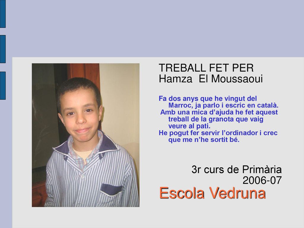 Escola Vedruna TREBALL FET PER Hamza El Moussaoui 3r curs de Primària