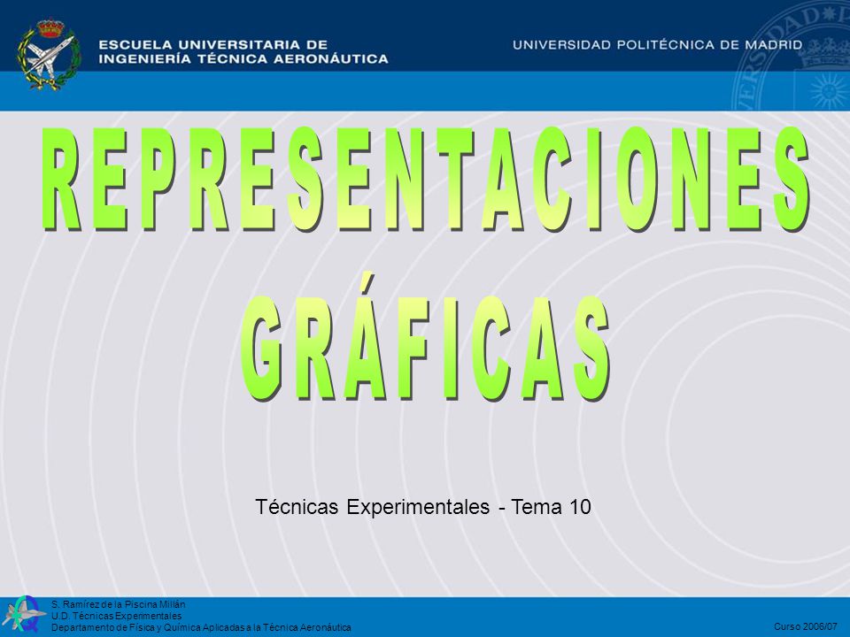 REPRESENTACIONES GRÁFICAS Técnicas Experimentales - Tema 10
