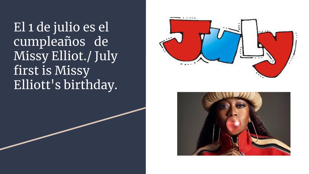 El 1 de julio es el cumpleaños de Missy Elliot