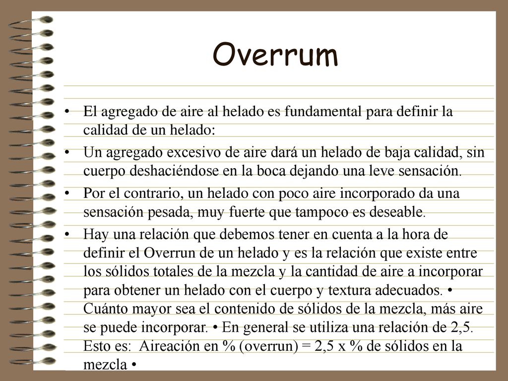 Overrum El agregado de aire al helado es fundamental para definir la calidad de un helado: