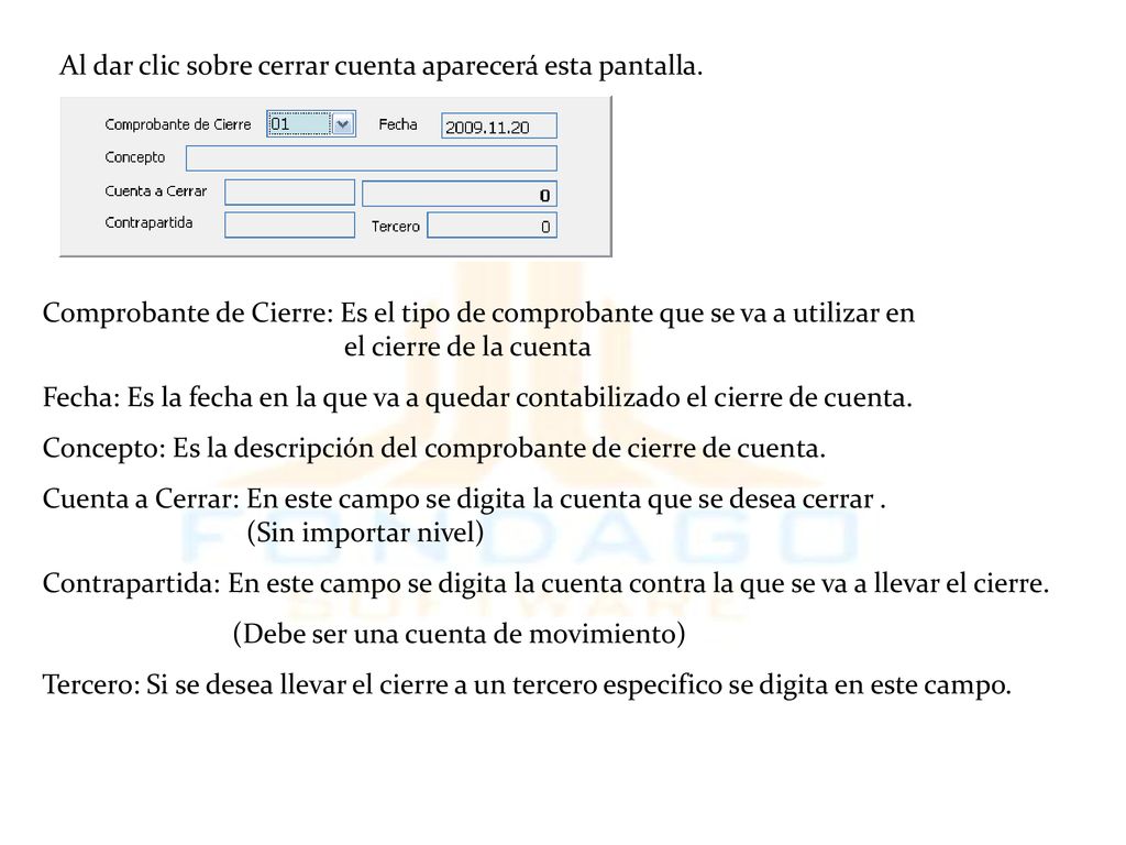 Al dar clic sobre cerrar cuenta aparecerá esta pantalla.