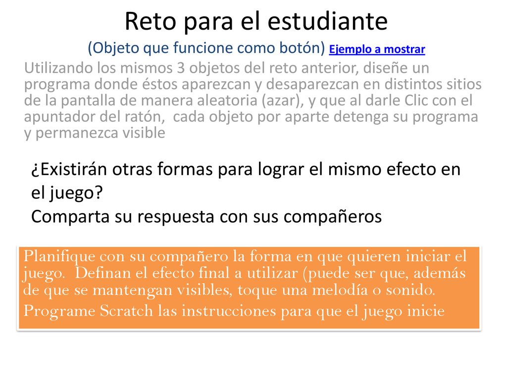 Reto para el estudiante (Objeto que funcione como botón) Ejemplo a mostrar