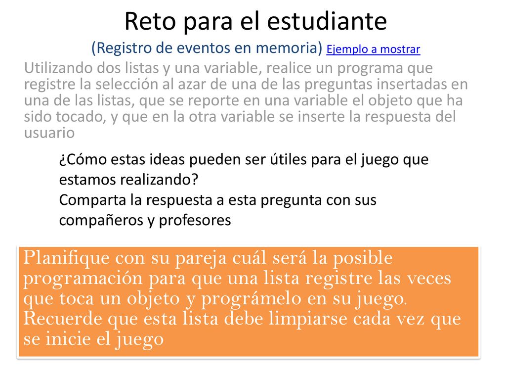 Reto para el estudiante (Registro de eventos en memoria) Ejemplo a mostrar