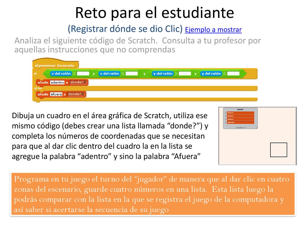 Reto para el estudiante (Registrar dónde se dio Clic) Ejemplo a mostrar