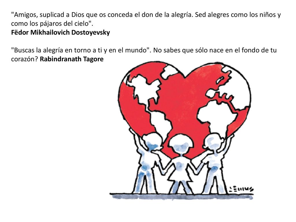 Amigos, suplicad a Dios que os conceda el don de la alegría